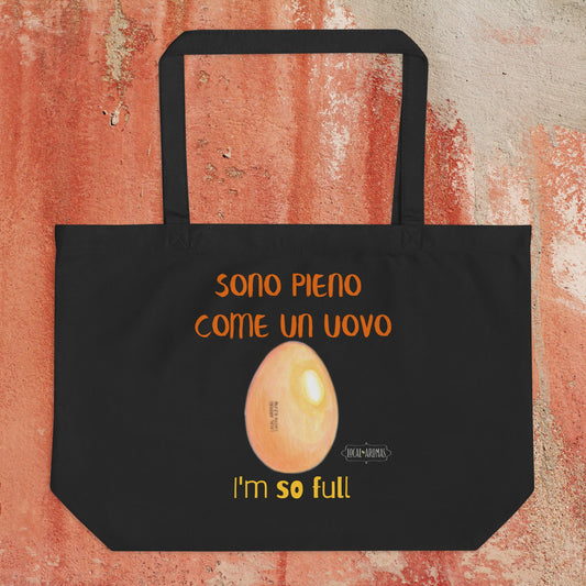 The Large "Sono Pieno Come un Uovo" Tote Bag